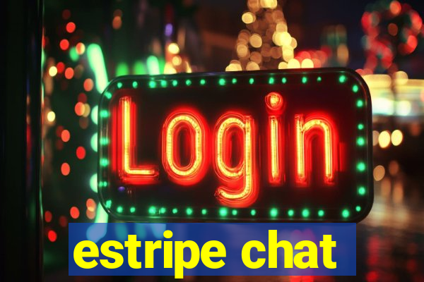 estripe chat